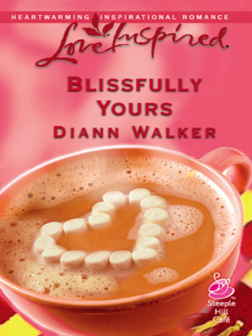 Title details for Blissfully Yours by Diann Walker - Wait list